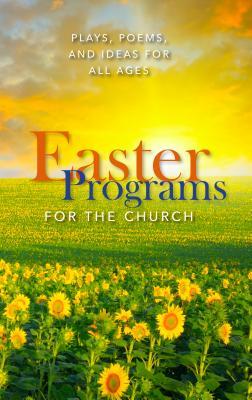 Easter Programs for the Church by Paul Shepherd | Goodreads