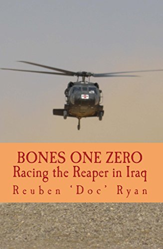 Bones One Zero: Racing the Reaper in Iraq by Doc Ryan | Goodreads