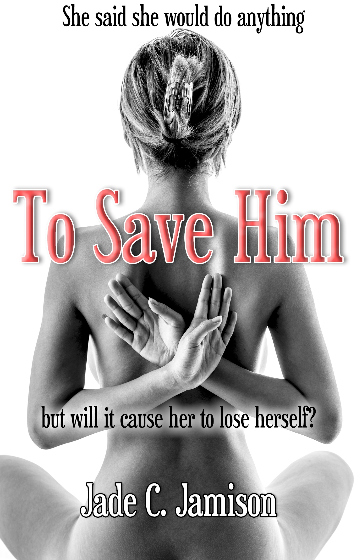 To Save Him book cover