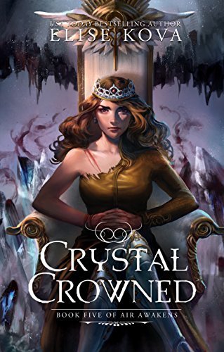 Crystal Crowned (Air Awakens, #5)