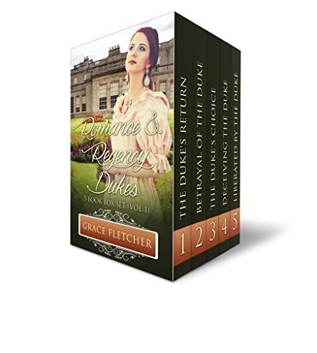Romance & Regency Dukes Box Set, Volume 1 by Grace Fletcher | Goodreads