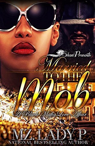 Married to the Mob: A Black Mafia Love Affair