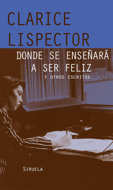 Donde se enseñará a ser feliz y otros escritos book cover