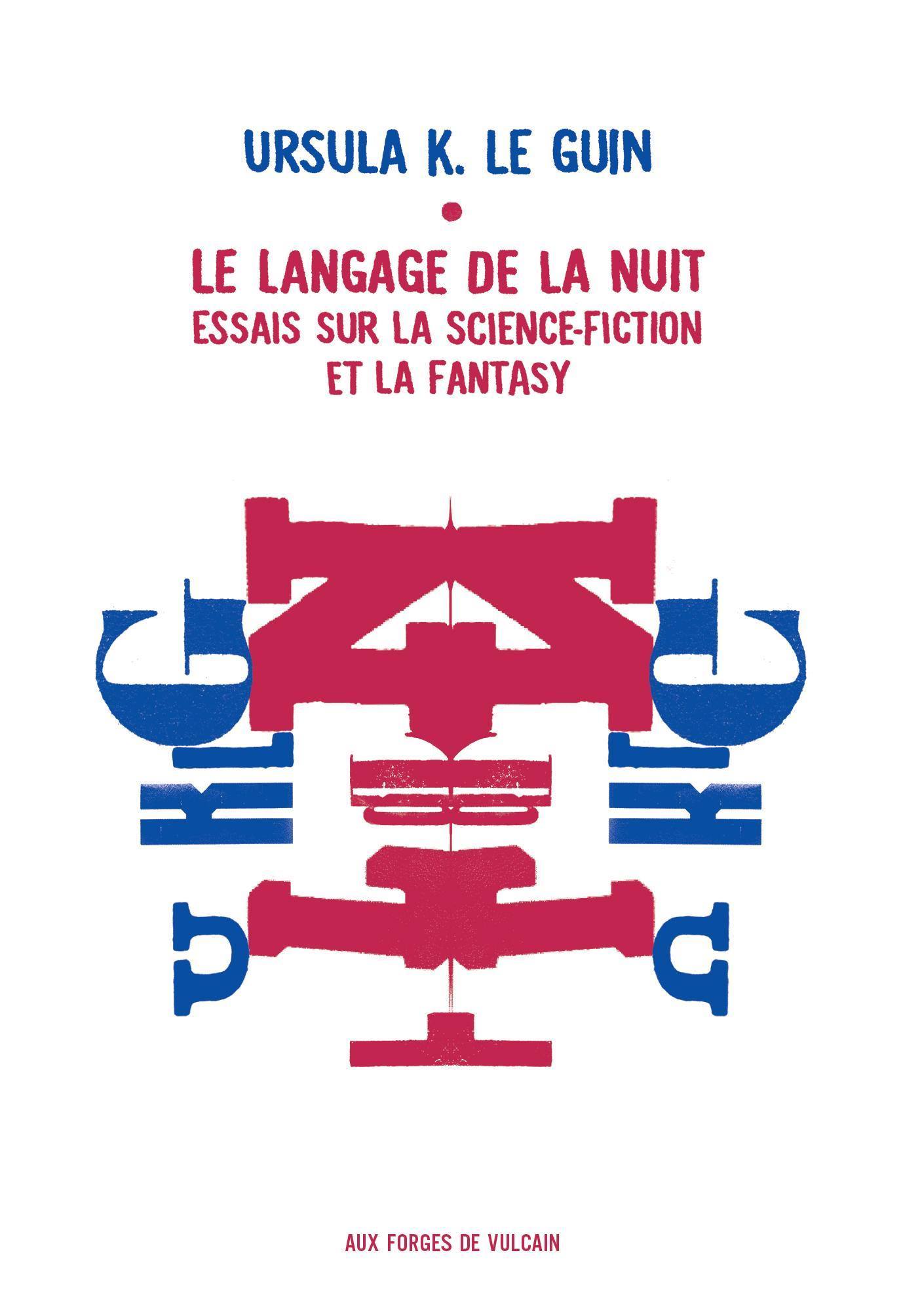 Le Langage de la Nuit: Essais sur la Science-Fiction et la Fantasy