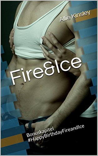 Fire&Ice - #HappyBirthdayFireandIce book cover