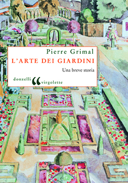 L'arte dei giardini: Una breve storia