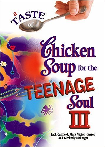 A Taste of Chicken Soup for the Teenage Soul III by Jack Canfield ...