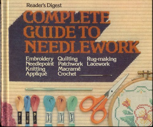 The Needlepoint Book: A Complete Update of the Classic Guide [Book]