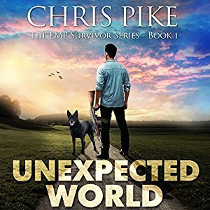 Unexpected World (EMP Survivor, #1) by Chris Pike | Goodreads
