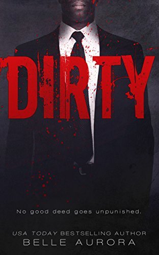 Dirty (RAW Family, #2)