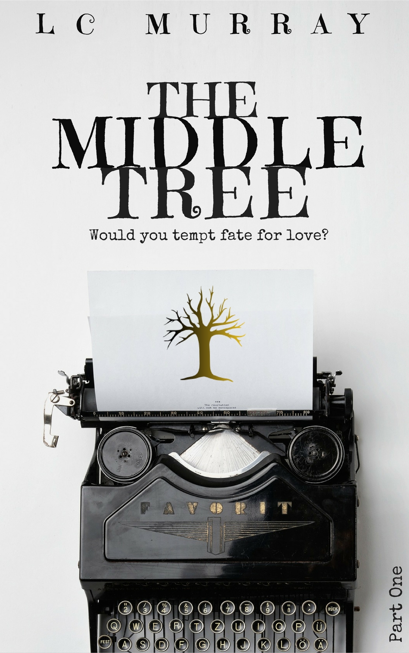 The Middle Tree (Part 1) by L.C. Murray | Goodreads