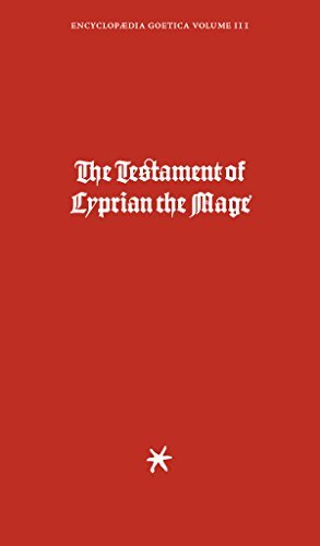 The Testament of Cyprian the Mage: Volume 1