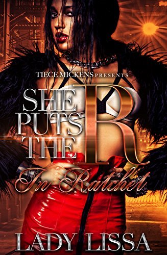 She Puts The R In Ratchet book cover