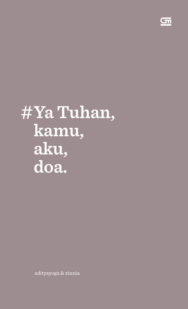 #Ya Tuhan, kamu, aku, doa.
