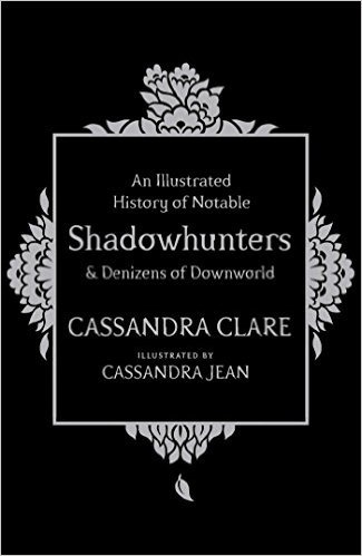 A History of Notable Shadowhunters & Denizens of Downworld