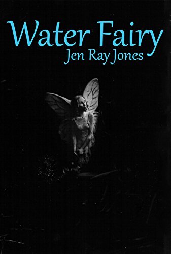 Water Fairy By Jen Ray Jones Goodreads water-fairy-by-jen-ray-jones-goodreads
