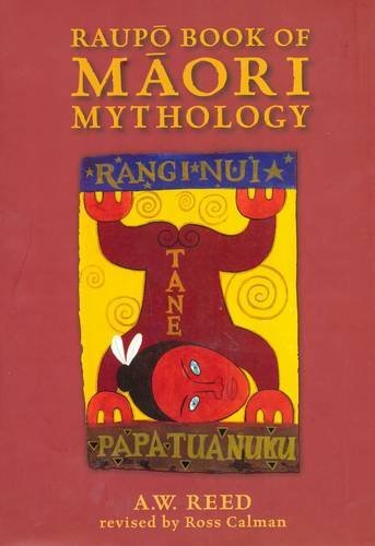 Raupo Book of Maori Mythology by Alexander Wyclif Reed | Goodreads