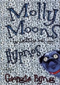 Molly Moons fantastiska bok om hypnos by Georgia Byng | Goodreads