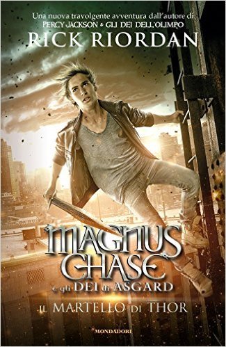 Il martello di Thor (Magnus Chase e gli dei di Asgard, #2)