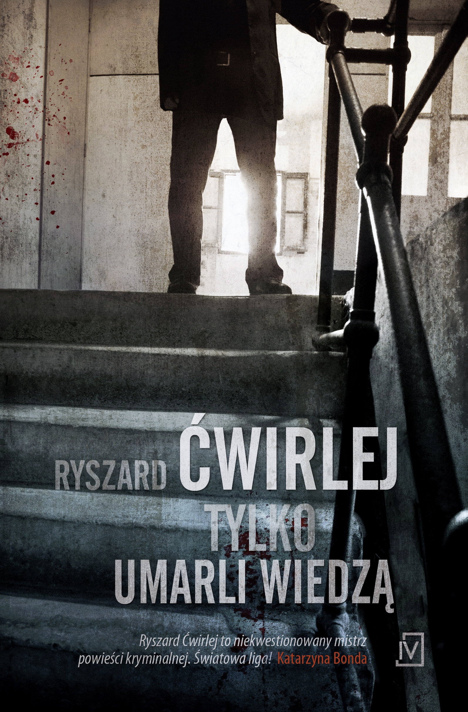Tylko umarli wiedzą book cover