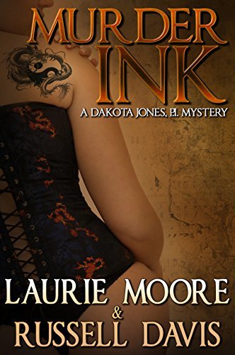 Murder Ink: A Dakota Jones, P.I. Mystery