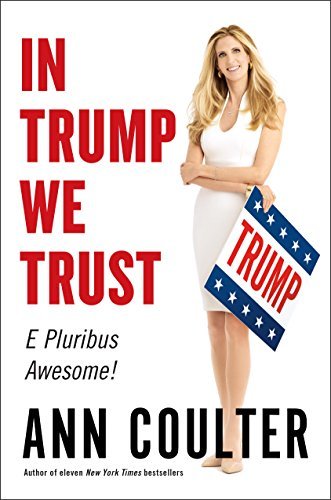 Cover of In Trump We Trust: E Pluribus Awesome!