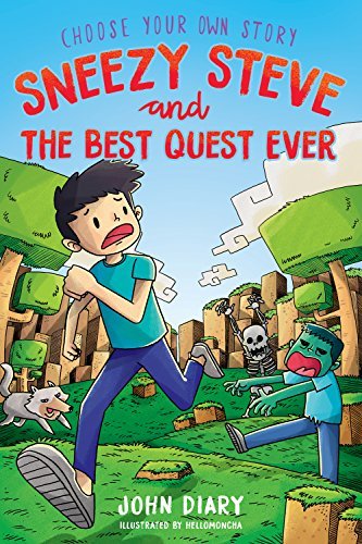 Choose Your Own Story: Sneezy Steve and the Best Quest Ever: A Minecraft Adventure