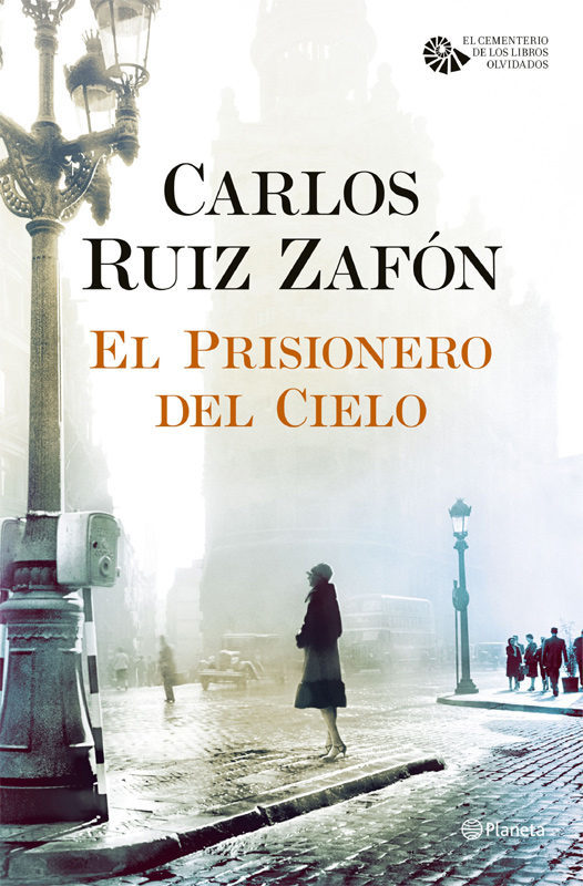 El Prisionero del Cielo (El cementerio de los libros olvidados #3)