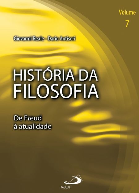 História da filosofia - Volume 7 - De Freud à atualidade by Giovanni ...