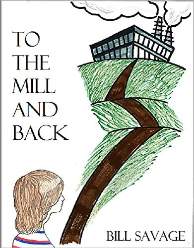 To the Mill and Back