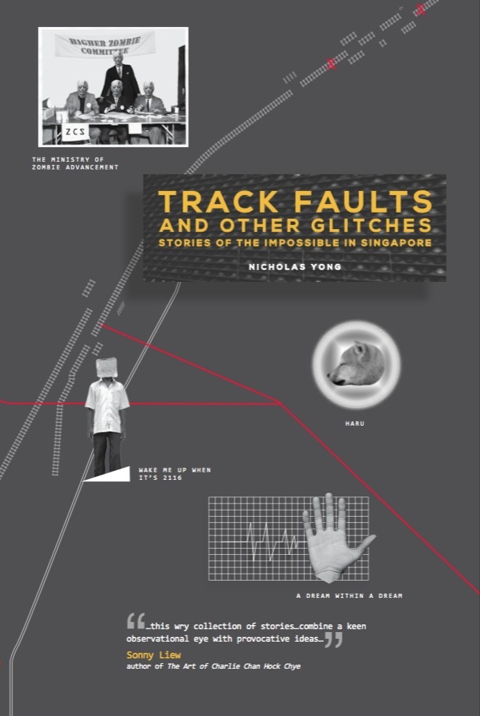 Track Faults and Other Glitches: Stories of the impossible in Singapore