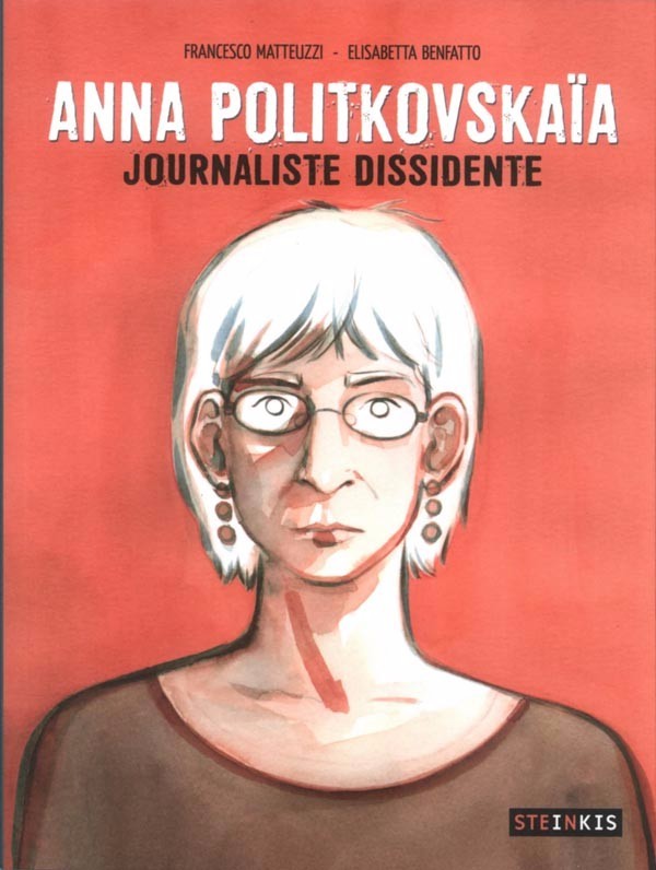 Anna Politkovskaïa, journaliste dissidente book cover