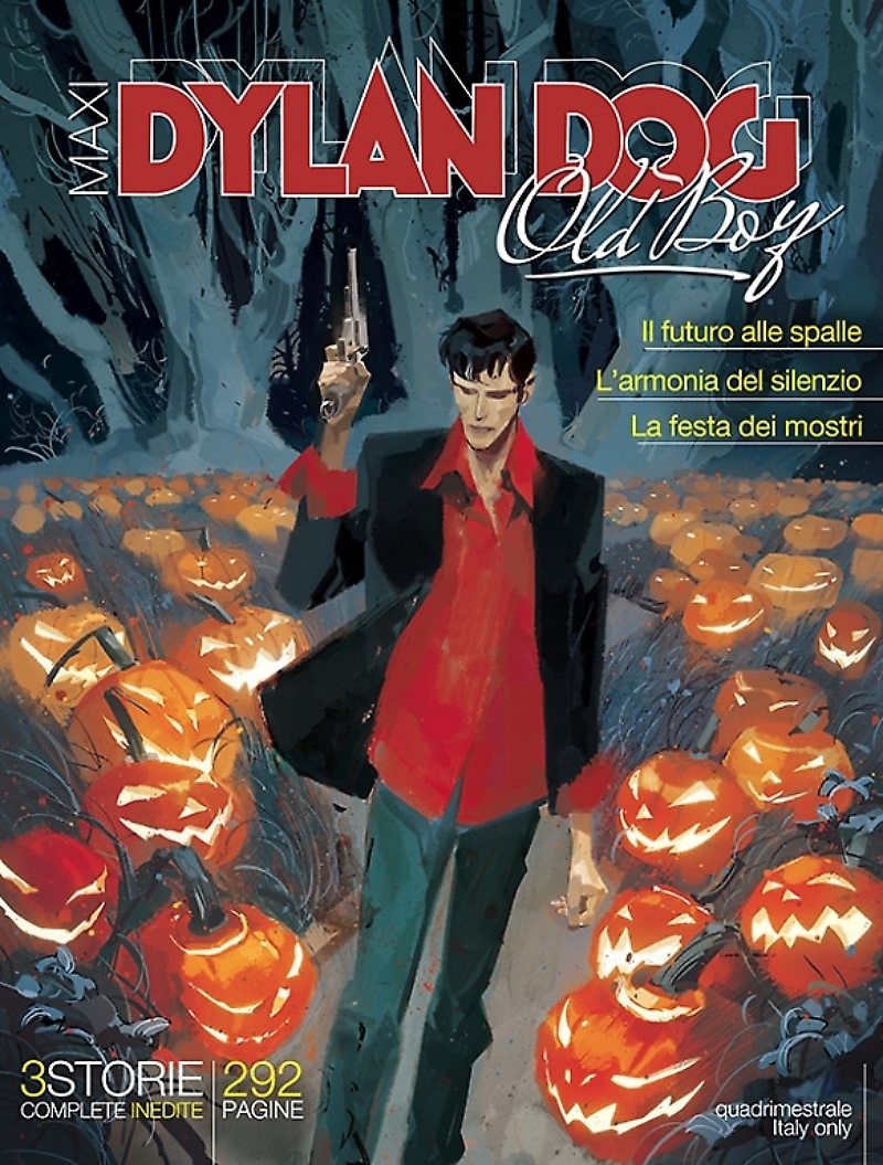 Maxi Dylan Dog Old Boy n. 22: Il futuro alle spalle - L'armonia del silenzio - La festa dei mostri