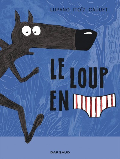 Le Loup en slip book cover