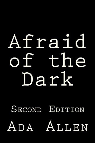 Afraid of the Dark by Ada Allen | Goodreads