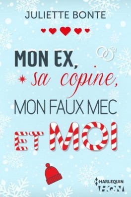 Mon ex, sa copine, mon faux mec et moi