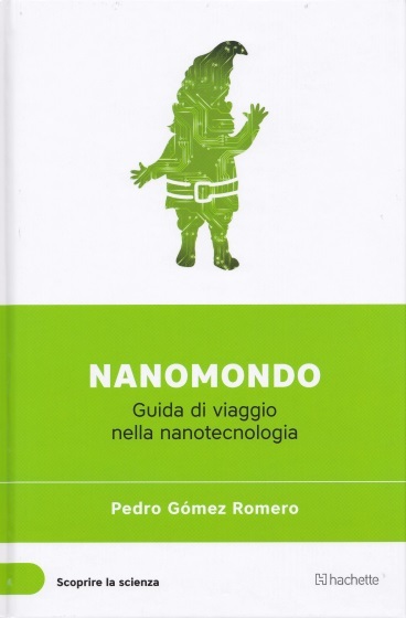 Nanomondo. Guida di viaggio nella nanotecnologia book cover