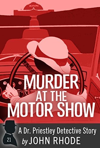 Murder at the Motor Show: A Dr. Priestley Detective Story