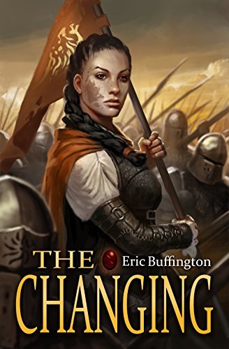The Changing (Kingdom of Denall Book 3) by Eric Buffington | Goodreads