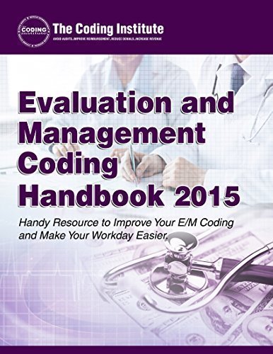 Evaluation and Management Coding Handbook 2015 by The Coding Institute ...
