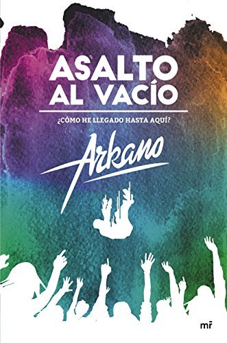 Asalto al vacío: ¿Cómo he llegado hasta aquí?