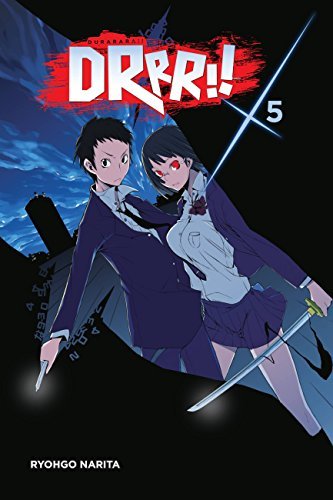 Durarara!!, Vol. 5 (Durarara!! light novel, #5)
