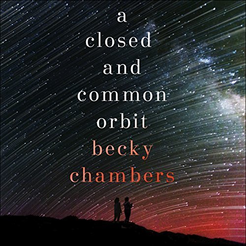 A Closed and Common Orbit (Wayfarers, #2)
