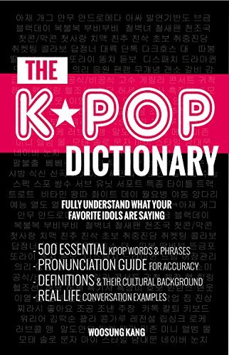 K-POP DICTIONARY (COMPLETE COLLECTION OF VOL 1-3): 500 Essential Korean Slang Words and Phrases Every K-Pop, K-Drama, K-Movie Fan Should Know