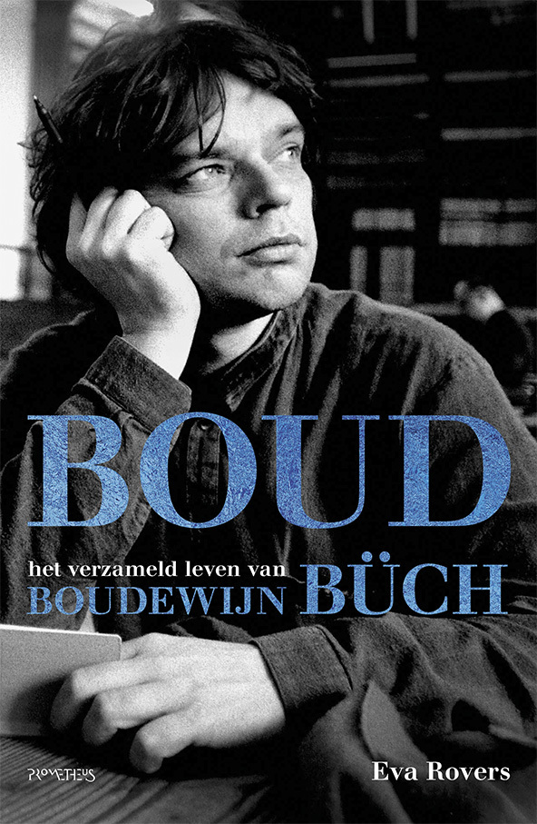 Boud. Het verzameld leven van Boudewijn Büch book cover