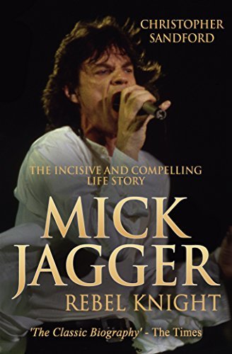 Mick Jagger: Rebel Knight