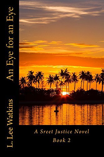 An Eye for an Eye: A Street Justice Novel