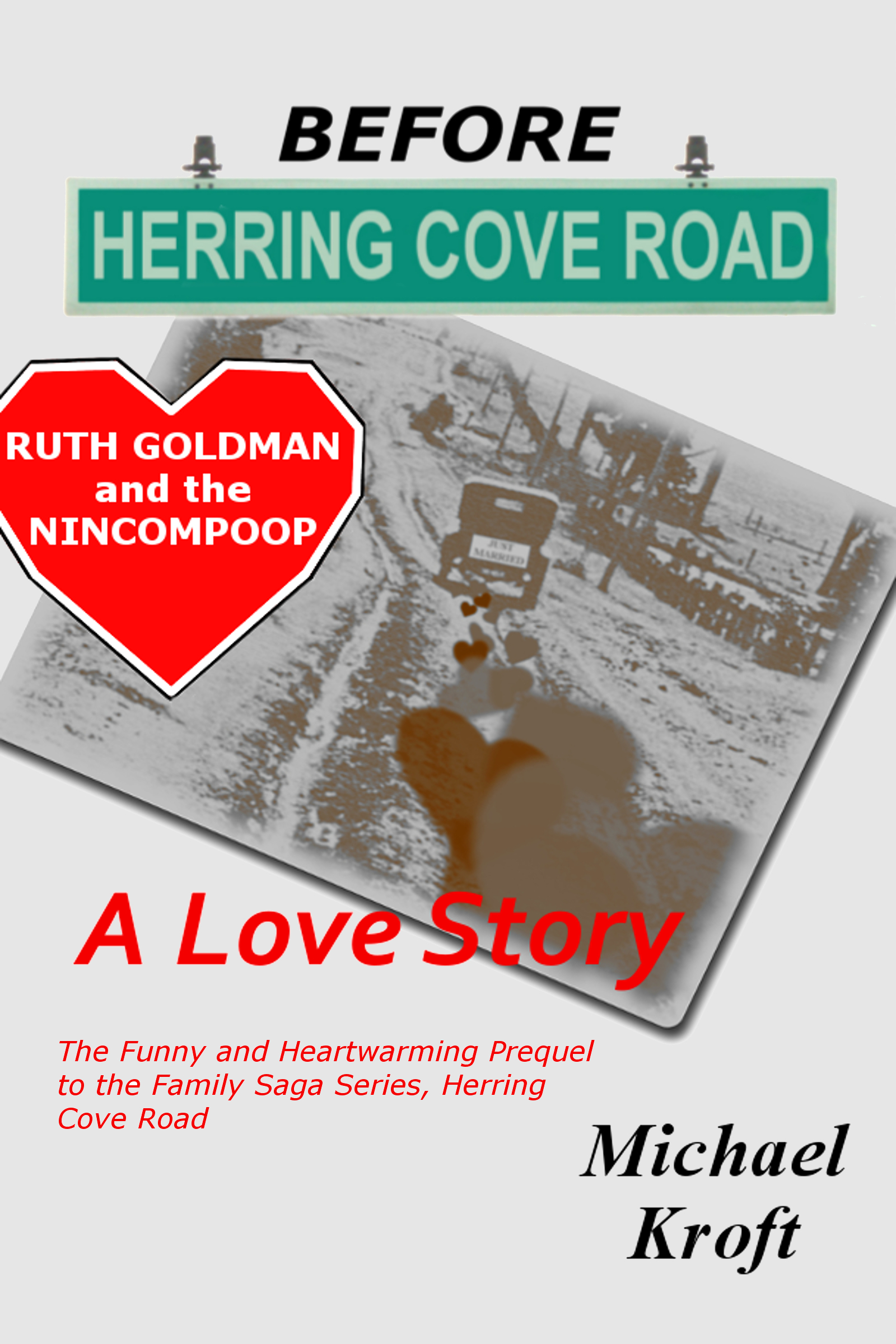 Before Herring Cove Road Ruth Goldman and the by Michael