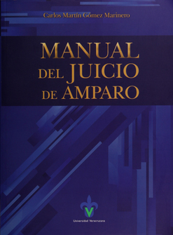 MANUAL DEL JUICIO DE AMPARO by CARLOS MARTIN GOMEZ MARINERO | Goodreads