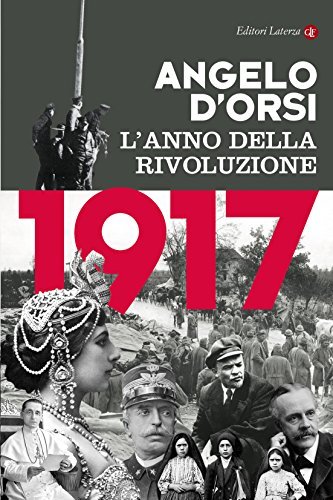 1917: L'anno della rivoluzione